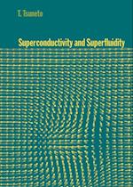 Superconductivity and Superfluidity