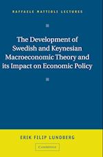 The Development of Swedish and Keynesian Macroeconomic Theory and its Impact on Economic Policy