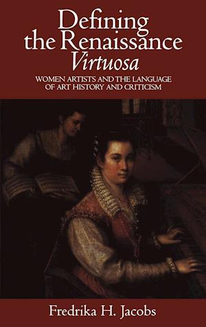 Defining the Renaissance 'Virtuosa'