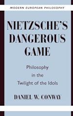 Nietzsche's Dangerous Game
