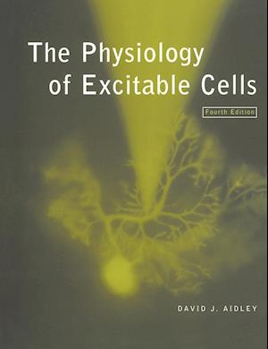 The Physiology of Excitable Cells