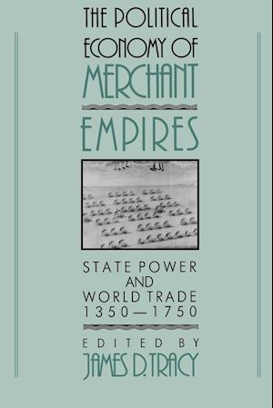 The Political Economy of Merchant Empires