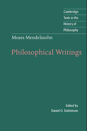 Moses Mendelssohn: Philosophical Writings
