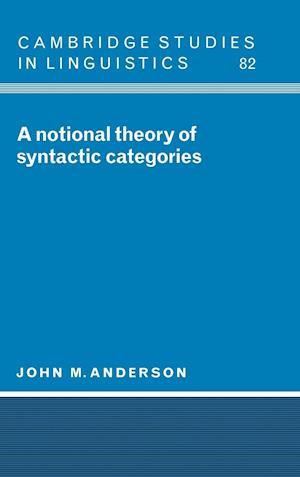 A Notional Theory of Syntactic Categories