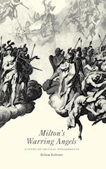 Milton's Warring Angels