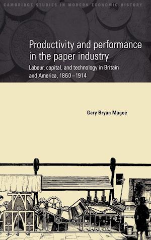 Productivity and Performance in the Paper Industry