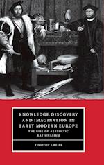 Knowledge, Discovery and Imagination in Early Modern Europe