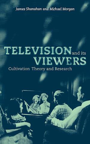 Television and Its Viewers