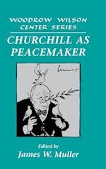 Churchill as Peacemaker