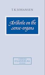 Aristotle on the Sense-Organs