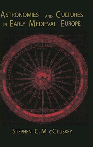 Astronomies and Cultures in Early Medieval Europe