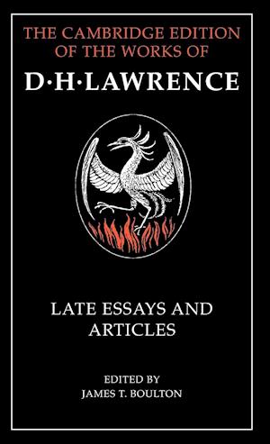 D. H. Lawrence: Late Essays and Articles