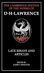 D. H. Lawrence: Late Essays and Articles