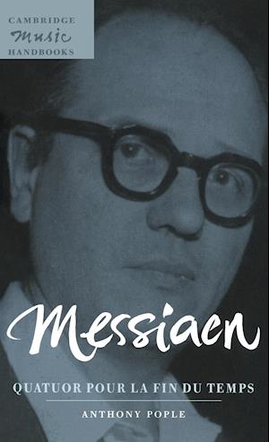 Messiaen: Quatuor pour la fin du temps