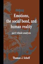 Emotions, the Social Bond, and Human Reality