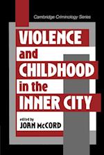 Violence and Childhood in the Inner City