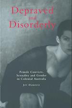 Depraved and Disorderly