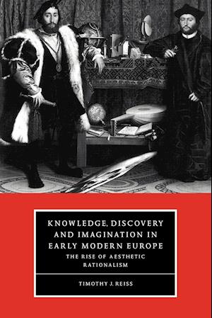 Knowledge, Discovery and Imagination in Early Modern Europe