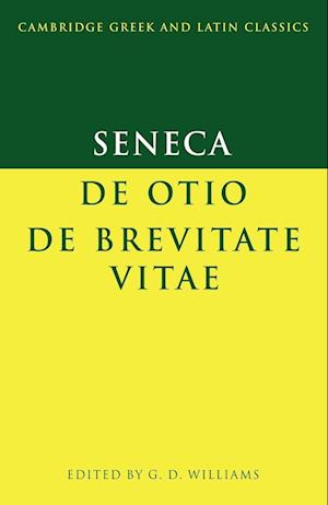 Seneca: De otio; De brevitate vitae