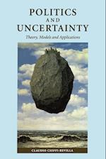 Politics and Uncertainty