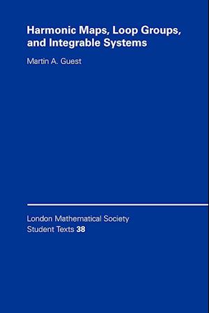 Harmonic Maps, Loop Groups, and Integrable Systems