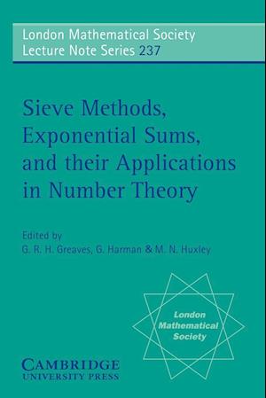 Sieve Methods, Exponential Sums, and their Applications in Number Theory