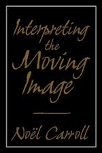 Interpreting the Moving Image