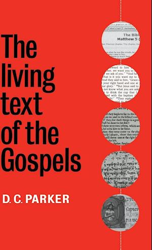The Living Text of the Gospels
