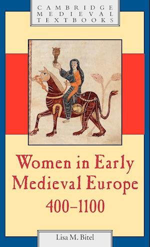 Women in Early Medieval Europe, 400-1100