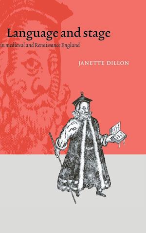 Language and Stage in Medieval and Renaissance England