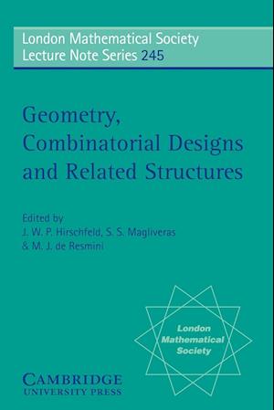 Geometry, Combinatorial Designs and Related Structures