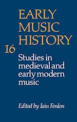 Early Music History: Volume 16
