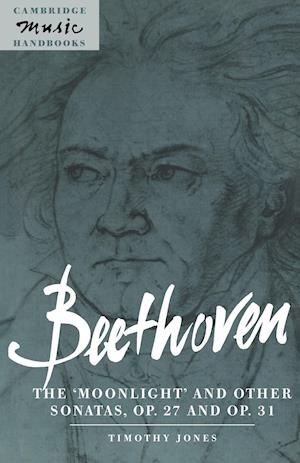 Beethoven: The 'Moonlight' and other Sonatas, Op. 27 and Op. 31