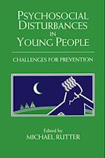 Psychosocial Disturbances in Young People