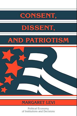 Consent, Dissent, and Patriotism