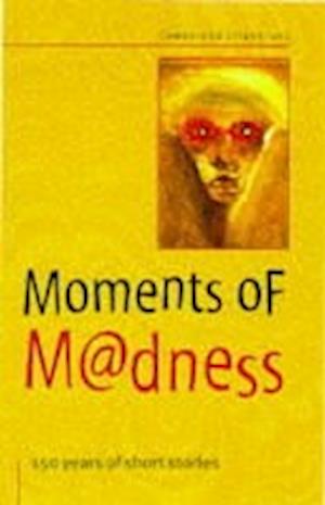 Moments of Madness