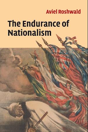 The Endurance of Nationalism