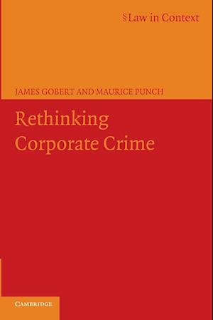 Rethinking Corporate Crime