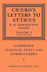 Cicero: Letters to Atticus: Volume 5, Books 11-13