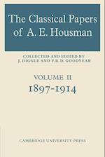 The Classical Papers of A. E. Housman: Volume 2, 1897–1914