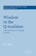 Wisdom in the Q-Tradition