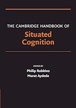 The Cambridge Handbook of Situated Cognition