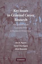 Key Issues in Criminal Career Research