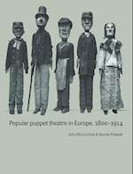 Popular Puppet Theatre in Europe, 1800–1914