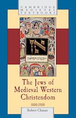 The Jews of Medieval Western Christendom