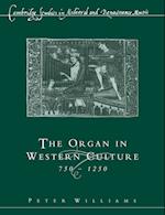 The Organ in Western Culture, 750–1250
