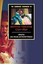 The Cambridge Companion to British Theatre, 1730–1830