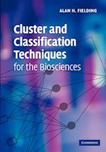 Cluster and Classification Techniques for the Biosciences