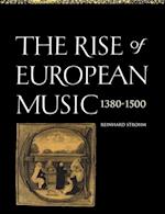 The Rise of European Music, 1380–1500
