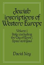 Jewish Inscriptions of Western Europe: Volume 1, Italy (excluding the City of Rome), Spain and Gaul